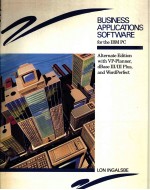 BUSINESS APPLICATIONS SOFTWARE FOR THE IBM PC ALTERNATE EDITION WITH VP PLANNER DBASE III/III PLUS A
