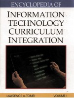 ENCYCLOPEDIA OF INFORMATION TECHNOLOGY CURRICULUM INTEGRATION VOLUME I