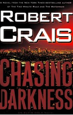 CHASING DARKNESS:AN ELVIS COLE NOVEL