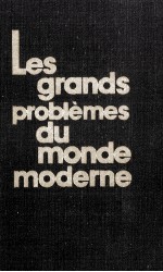 LES GRANDS PROBLèMES DU MONDE MODERNE