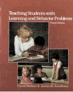 TEACHING STUDENTS WITH LEARNING AND BEHAVIOR PROBLEMS Third Edition
