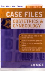 CASE FILES OBSTETRICS & GYNECOLOGY SECOND EDITION