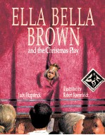 ELLA BELLA BROWN AND THE CHRISTMAS PLAY