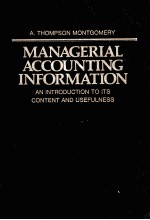 MANAGERIAL ACCOUNTING INFORMATION AN INTRODUCTION TO ITS CONTENT AND USEFULNESS