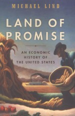 LAND OF PROMISE AN ECONOMIC HISTORY OF THE UNITED STATES