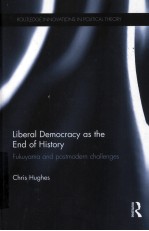 LIBERAL DEMOCRACY AS THE END OF HISTORY FUKUYAMA AND POSTMODERN CHALLENGES