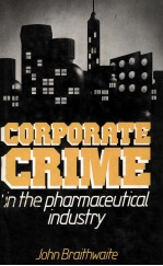 CORPORATE CRIME IN THE PHARMACEUTICAL INDUSTRY