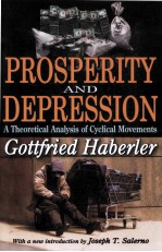 PROSPERITY AND DEPRESSION A THEORETICAL ANALYSIS OF CYCLICAL MOVEMENTS