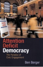 ATTENTION DEFICIT DEMOCRACY THE PARADOX OF CIVIC ENGAGEMENT