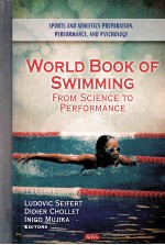 WORLD BOOK OF SWIMMING:FROM SCIENCE TO PERFORMANCE