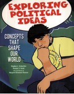 EXPLORING POLITICAL IDEAS CONCEPTS THAT SHAPE OUR WORLD
