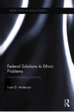 FEDERAL SOLUTIONS TO ETHNIC PROBLEMS ACCOMMODATING DIVERSITY