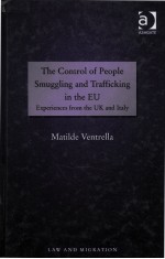 THE CONTROL OF PEOPLE SMUGGLING AND TRAFFICKING IN THE EU EXPERIENCES FROM THE UK AND ITALY