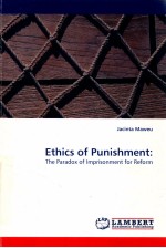 ETHICS OF PUNISHMENT THE PARADOX OF IMPRISONMENT FOR REFORM