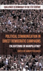 POLITICAL COMMUNICATION IN DIRECT DEMOCRATIC CAMPAIGNS ENLIGHTENING OR MANIPULATING?