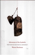 ADVENTURES OF THE SYMBOLIC POST-MARXISM AND RADICAL DEMOCRACY