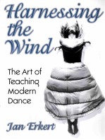 HARNESSING THE WIND THE ART OF TEACHING MODERN DANCE