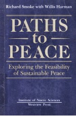 PATHS TO PEACE EXPLORING THE FEASIBILITY OF SUSTAINABLE PEACE
