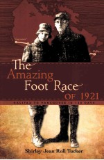 THE AMAZING FOOT RACE OF 1921
