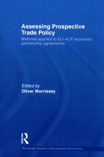 ASSESSING PROSPECTIVE TRADE POLICY METHODS APPLIED TO EU-ACP ECONOMIC PARTNERSHIP AGREEMENTS