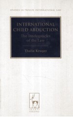 INTERNATIONAL CHILD ABDUCTION THE INADEQUACIES OF THE LAW