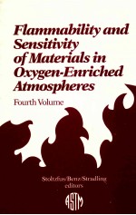 Flammability and sensitivity of materials in oxygen-enriched atmospheres:4th volume