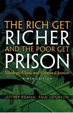 THE RICH GET RICHER AND THE POOR GET PRISON IDEOLOGY