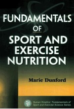 FUNDAMENTALS OF SPORT AND EXERCISE NUTRITION