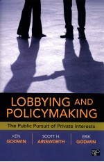 LOBBYING AND POLICYMAKING THE PUBLIC PURSUIT OF PRIVATE INTERESTS