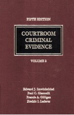 COURTROOM CRIMINAL EVIDENCE VOLUME 2 FIFTH EDITION