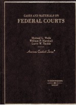 CASES AND MATERIALS ON FEDERAL COURTS