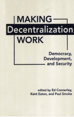 MAKING DECENTRALIZATION WORK DEMOCRACY