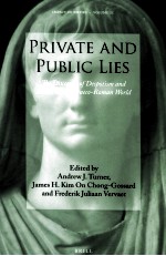 PRIVATE AND PUBLIC LIES THE DISCOURSE OF DESPOTISM AND DECEIT IN THE GRAECO-ROMAN WORLD