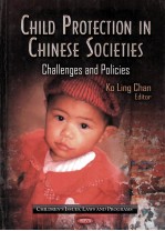 CHILD PROTECTION IN CHINESE SOCIETIES CHALLENGES AND POLICIES