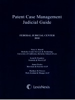 PATENT CASE MANAGEMENT JUDICIAL GUIDE FEDERAL JUDICIAL CENTER 2010