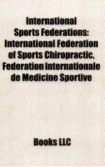 INTERNATIONAL SPORTS FEDERATIONS INTERNATIONAL FEDERATION OF SPORTS CHIROPRACTIC