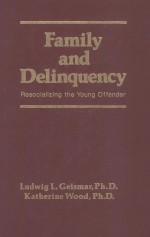 FAMILY AND DELINQUENCY RESOCIALIZING THE YOUNG OFFENDER