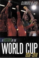 A HISTORY OF THE WORLD CUP 1930-2010