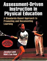 ASSESSMENT-DRIVEN INSTRUCTION IN PHYSICAL EDUCATION A STANDARDS-BASED APPROACH TO PROMOTING AND DOCU