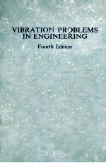 VIBRATION PROBLEMS IN ENGINEERING FOURTH EDITION