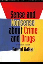 SENSE AND NOUSENSE ABOUT CRIME AND DRUGS FIFTH EDITION