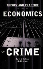 THEORY AND PRACTICE ECONOMICS OF CRIME FIFTH EDITION
