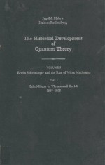 The Historical Development of Quantum Theory Volume 5 Pare 1