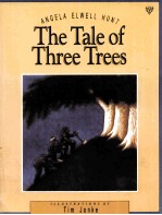 RETOLD BY ANGELA ELWELL HUNT THE TALE OF THREE TREES