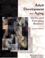 ADULT DEVELOPMENT AND AGING MYTHS AND EMERGING REALITIES SECOND EDITON