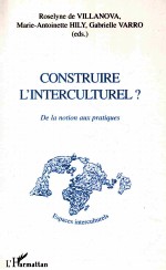 CONSTRUIRE L'INTERCULTURE?