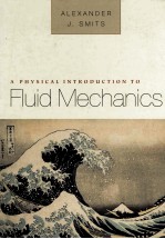 A PHYSICAL INTRODUCTION TO FLUID MECHANICS