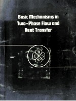 BASIC MECHANISMS IN TWO-PHASE FLOW AND HEAT TRANSFER