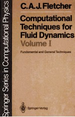 COMPUTATIONAL TECHNIQUES FOR FLUID DYNAMICS 1 FUNDAMENTAL AND GENERAL TECHNIQUES