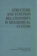STRUCTURE AND FUNCTION RELATIONSHIPS IN BIOCHEMICAL SYSTEMS